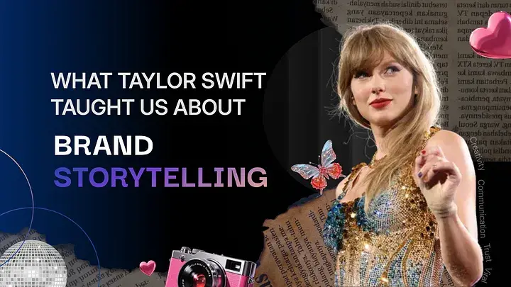 What Taylor Swift Taught Us About Brand Storytelling
