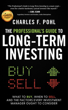 The Professional’s Guide to Long-Term Investing: What to Buy, When to Sell, and the Factors Every Investment Manager Ought to Consider