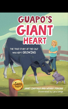 Guapo’s Giant Heart: The True Story of the Calf Who Kept Growing (Guapo's Tales - Vol. 1)