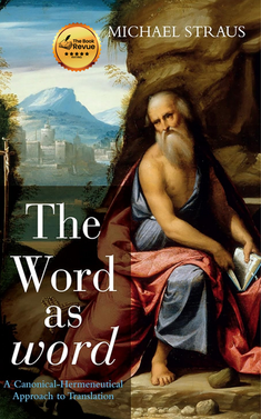 The Word as word: A Canonical-Hermeneutical Approach to Translation