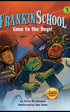 Gone to the Dogs: Book 3 (Frankinschool)