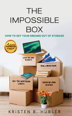 The Impossible Box: How to Get Your Dreams Out of Storage