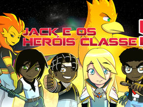 Jack e Os Heróis Classe S - Animação nacional!