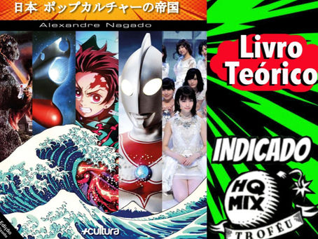 Japão - O Império da Cultura Pop indicado ao HQ Mix!