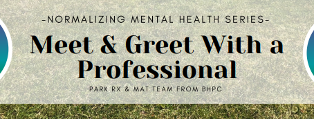 Meet and Greet with a Mental Health Professional on June 12