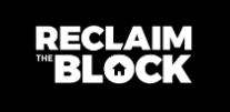 Reclaim the Block | Sign Petitions & Donate #BlackLivesMatter