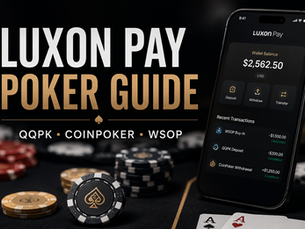 Luxon Pay Poker Guide: QQPK, CoinPoker and WSOP