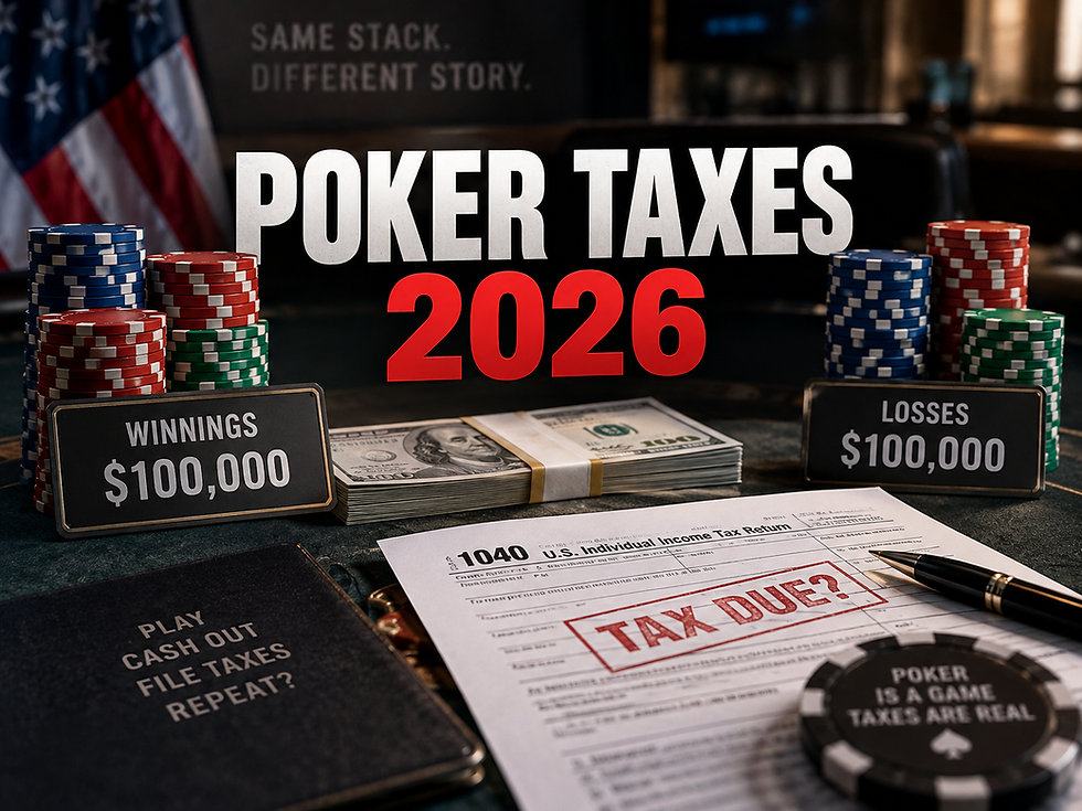 Poker Taxes 2026 — US poker winnings, losses and federal tax