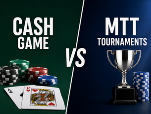 Cash Game vs MTT: Which Format Is Better for Online Poker Players?