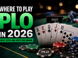Where to Play PLO in 2026: Best Sites and Apps for Omaha, PLO5 and PLO6