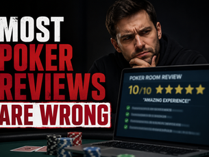 Most Poker Reviews Are Wrong. Here’s Why.