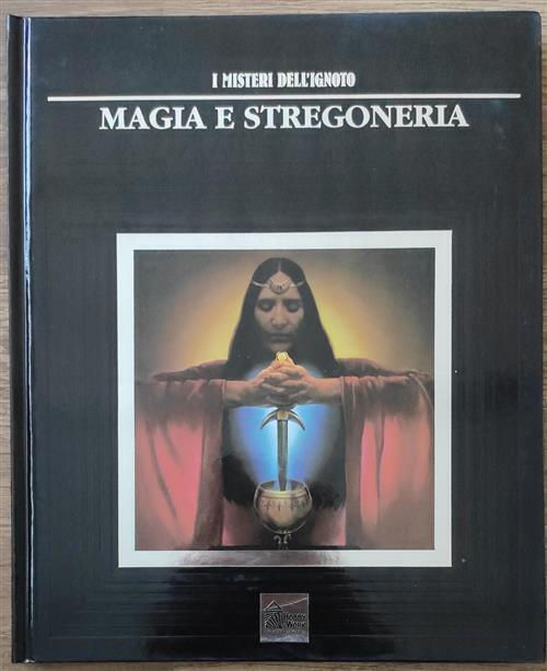 I Misteri dell'Ignoto - Magia e Stregoneria