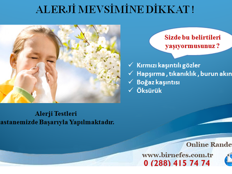 ALERJİ MEVSİMİNE DİKKAT!