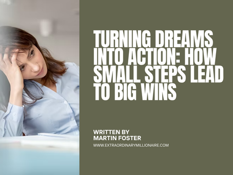 Turning Dreams into Action: How Small Steps Lead to Big Wins