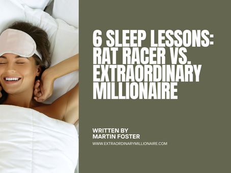 6 Sleep and Wellbeing Lessons: Rat Racer vs. Extraordinary Millionaire