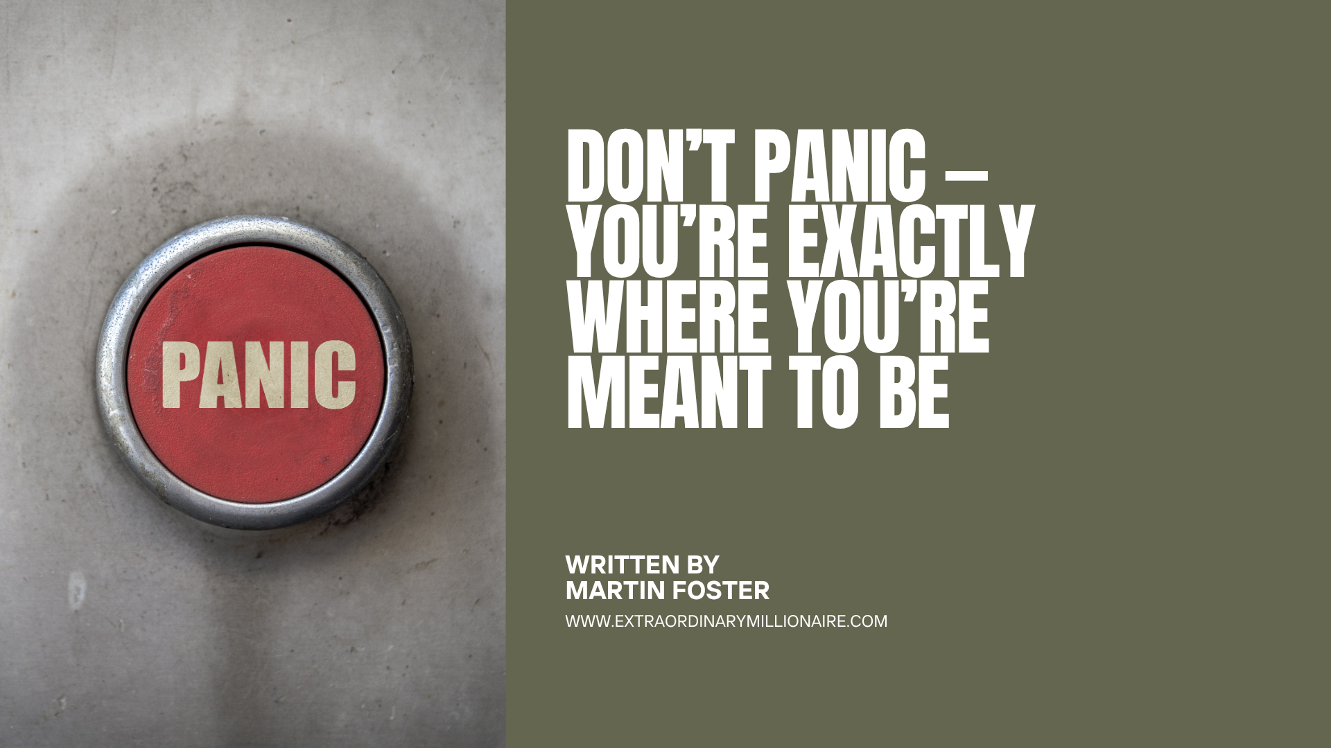 Don't Panic — You're Exactly Where You're Meant to Be