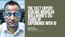 The 24/7 Expert: Scaling Nicholas Wallwork’s 25+ Years of Experience with AI