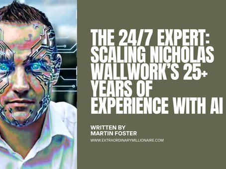 The 24/7 Expert: Scaling Nicholas Wallwork’s 25+ Years of Experience with AI