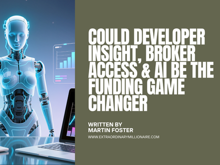 Could Developer Insight, Broker Access & AI be The Funding Game Changer