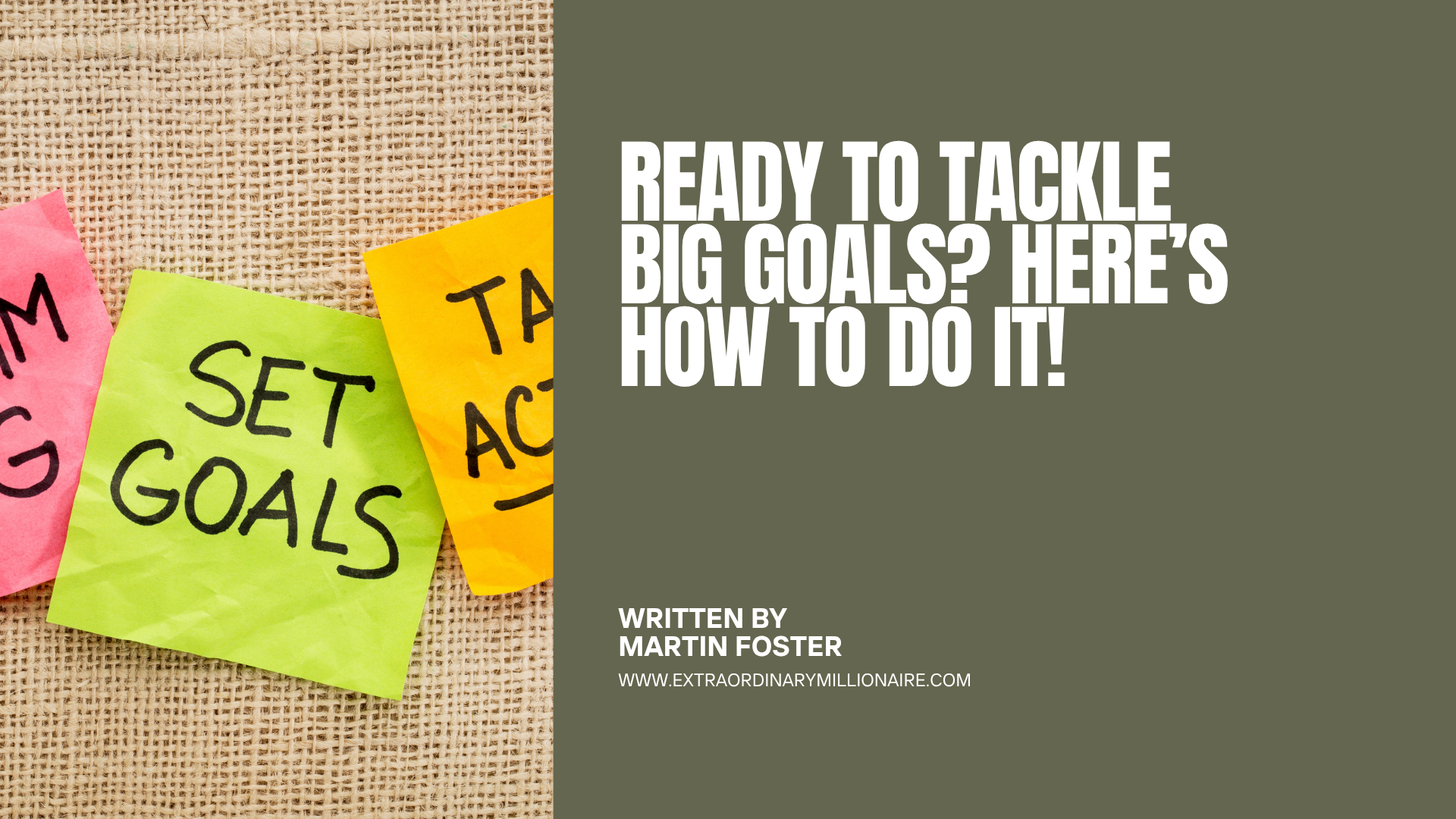 Ready to Tackle Big Goals? Here's How to Do It