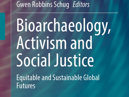 New Edited Volume: Bioarchaeology, Activism and Social Justice