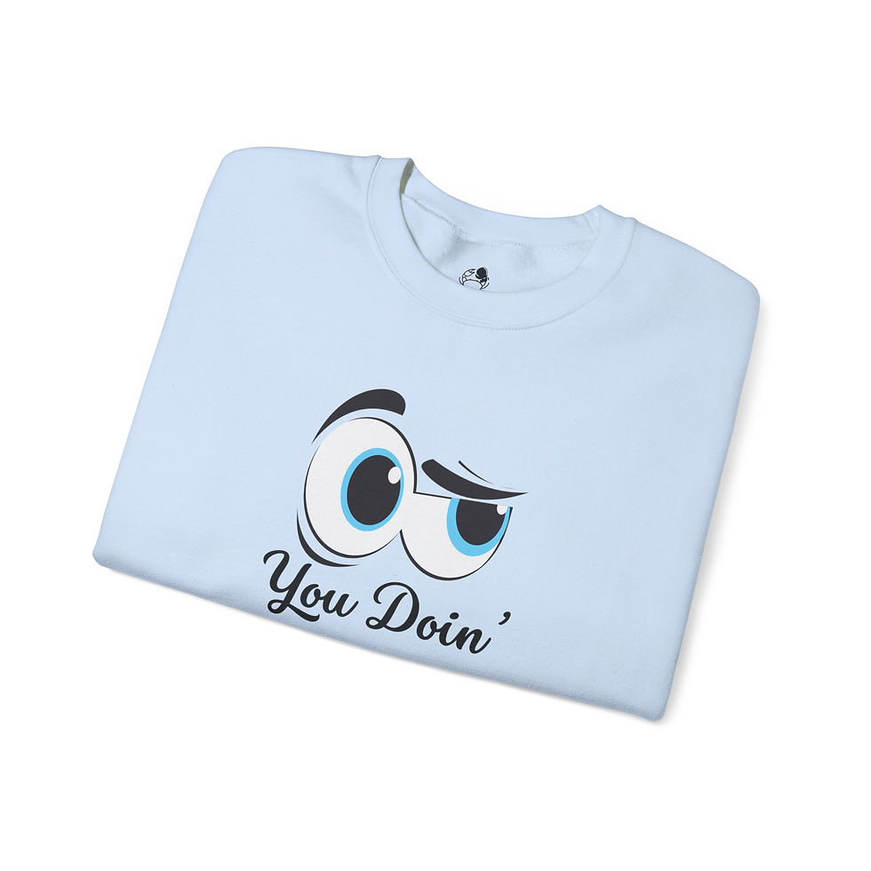 Thumbnail: You Doin' Too Much - Crewneck Sweatshirt