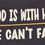 Thumbnail: "God is with him, he can't fail" T-Shirt