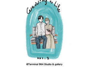 【7/16-17】Wedding to Life vol.2 開催決定!