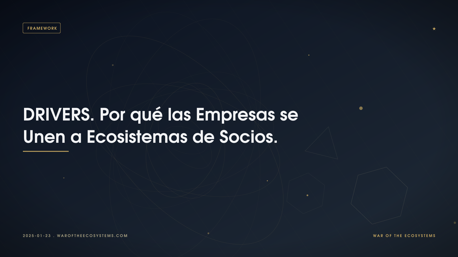 DRIVERS. Por qué las Empresas se Unen a Ecosistemas de Socios.