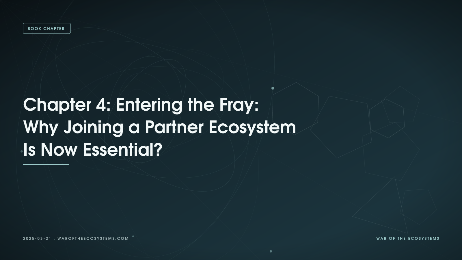 Chapter 4: Entering the Fray: Why Joining a Partner Ecosystem Is Now Essential?