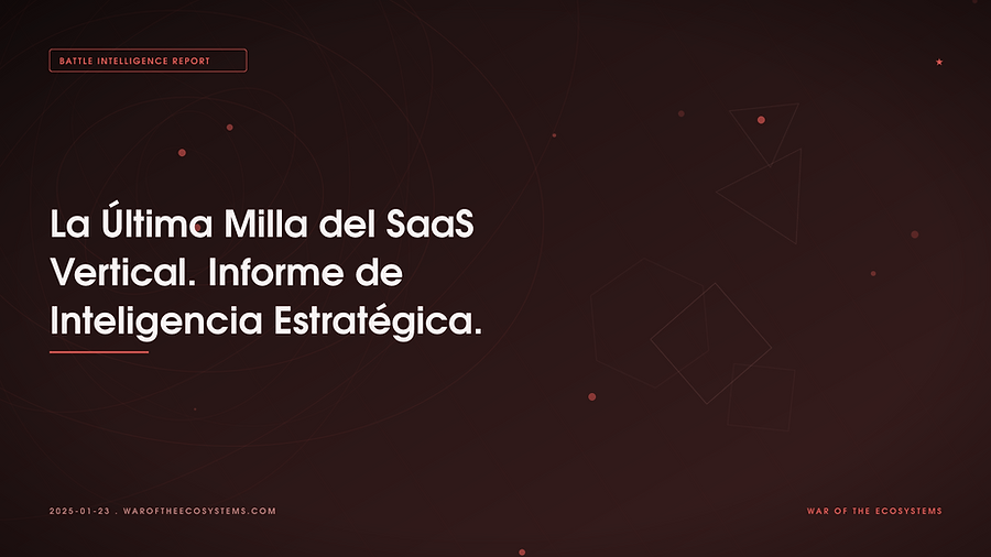 La Última Milla del SaaS Vertical: Informe de Inteligencia Estratégica
