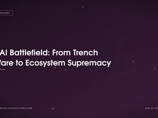 The AI Battlefield: From Trench Warfare to Ecosystem Supremacy