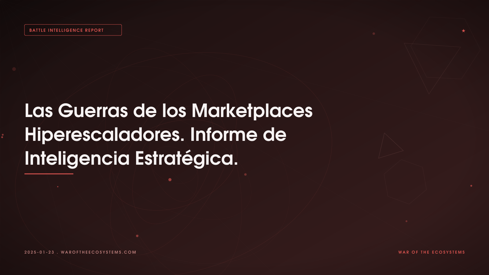 Las Guerras de los Marketplaces Hiperescaladores. Informe de Inteligencia Estratégica.