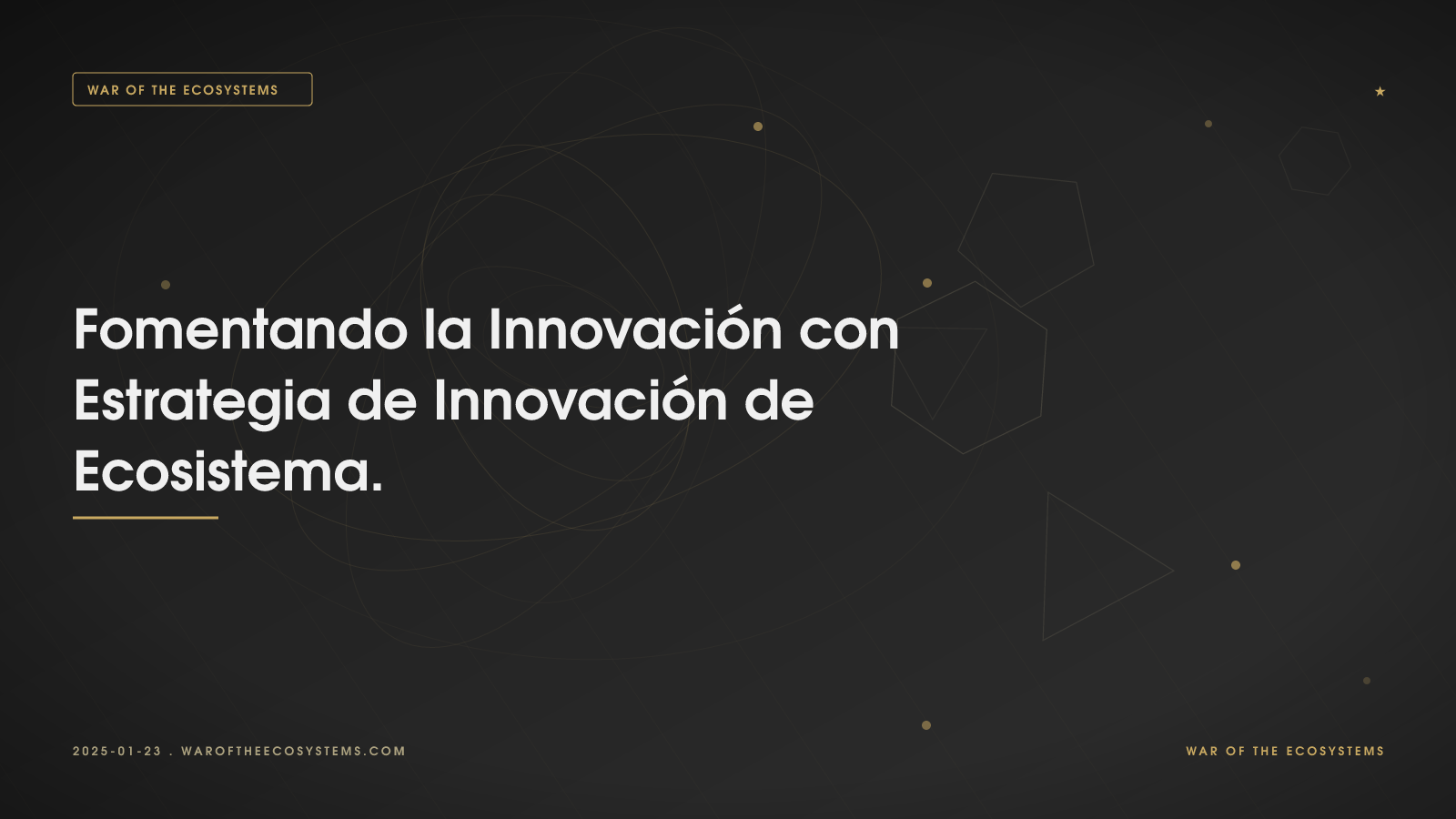 Fomentando la Innovación con Estrategia de Innovación de Ecosistema.