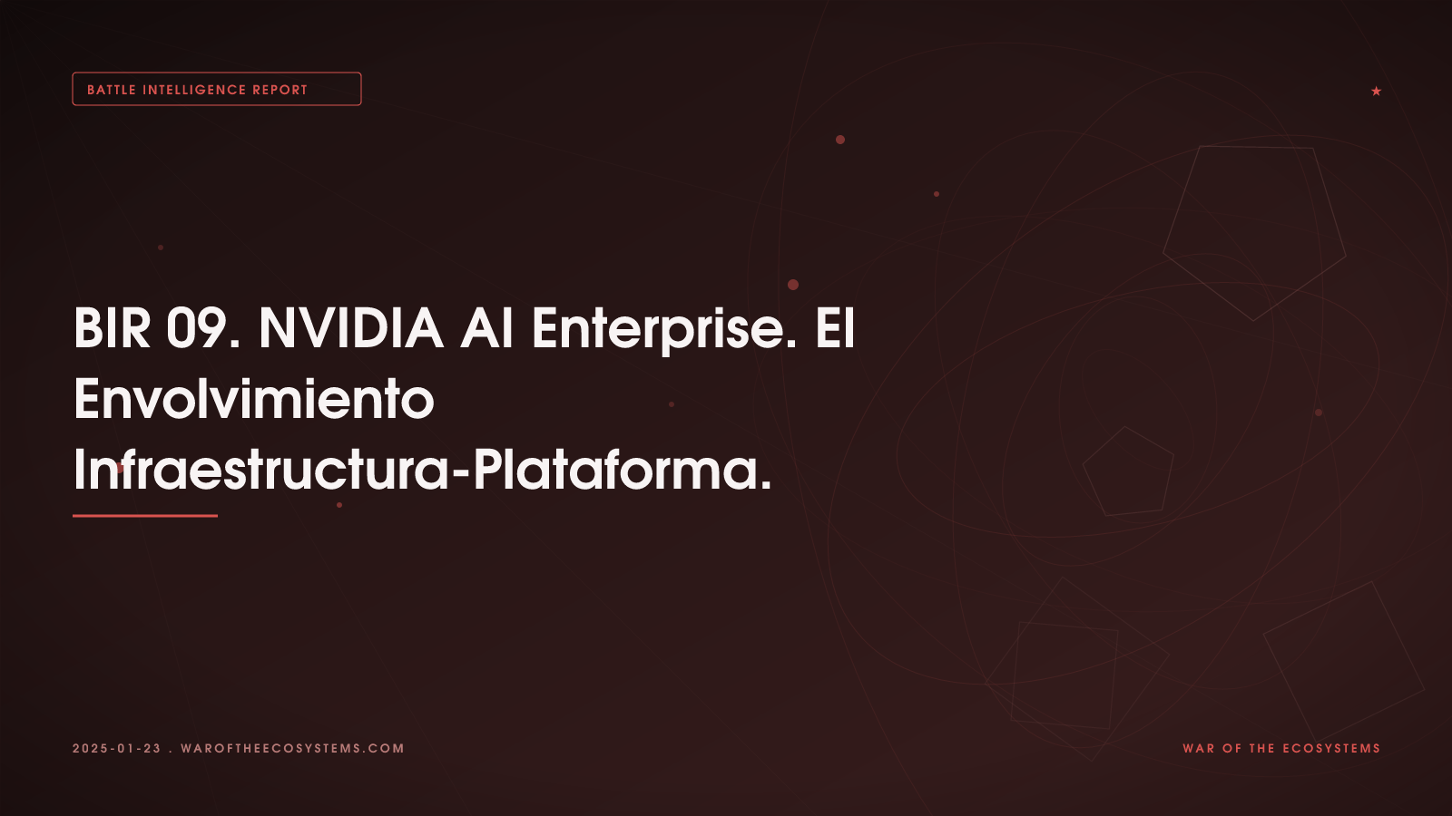 BIR 09. NVIDIA AI Enterprise. El Envolvimiento Infraestructura-Plataforma.