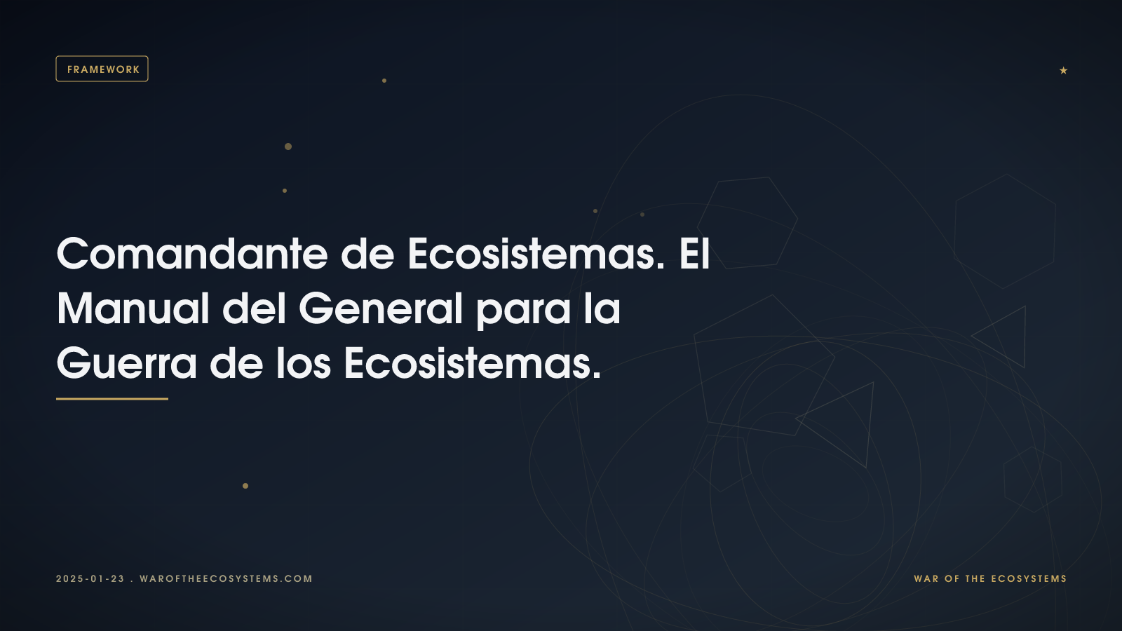 Comandante de Ecosistemas. El Manual del General para la Guerra de los Ecosistemas.