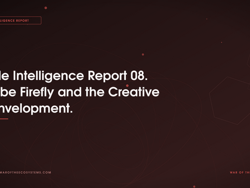 Battle Intelligence Report 08. Adobe Firefly and the Creative AI Envelopment.