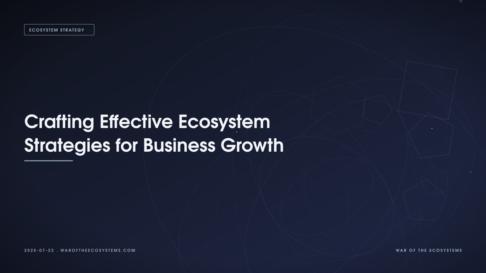 Crafting Effective Ecosystem Strategies for Business Growth