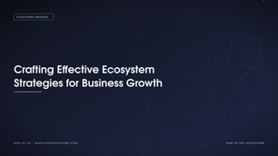 Crafting Effective Ecosystem Strategies for Business Growth