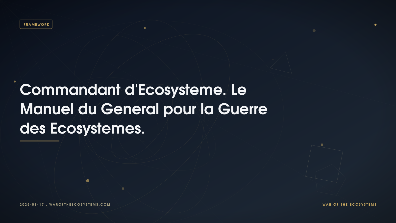Commandant d'Ecosysteme. Le Manuel du General pour la Guerre des Ecosystemes.