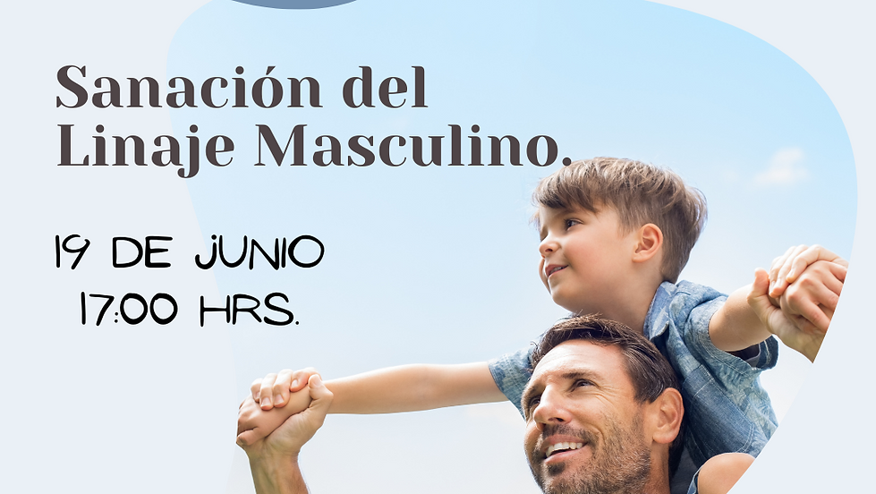 TALLER: Sanación del linaje masculino