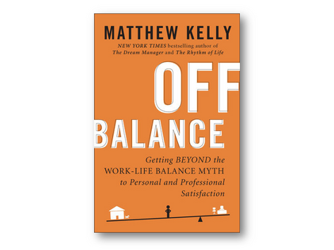 Off Balance - Getting beyond the work-life balance myth to personal and professional satisfaction