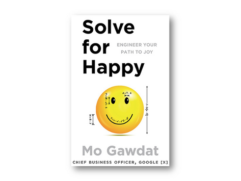 Solve for Happy - Engineer your path to joy