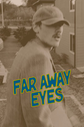 Far Away Eyes Poster
