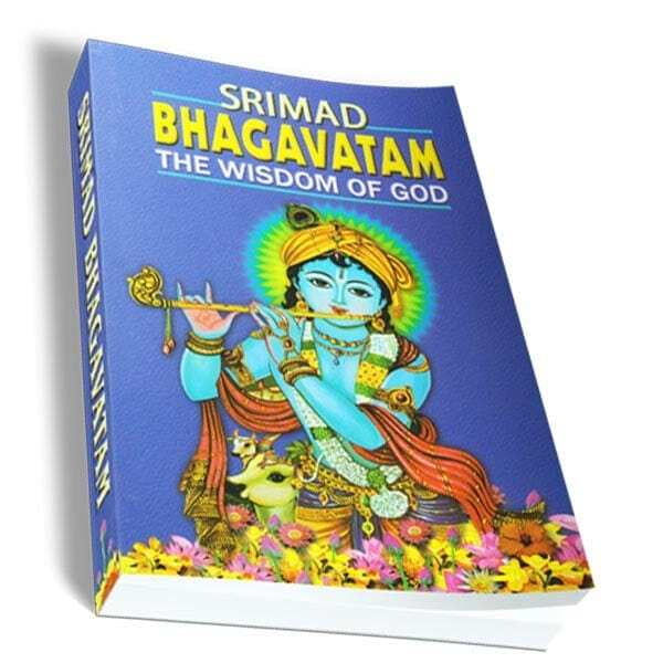 Srimad Bhagavatam : The Wisdom of God
