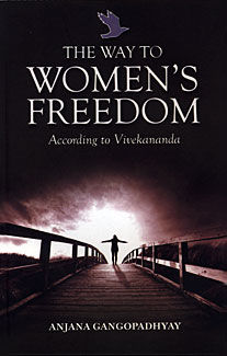 The Way to Women’s Freedom:According to Vivekananda