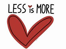 Is Less Really More?