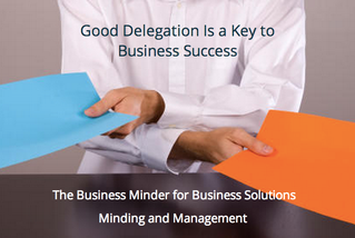 If you want your business to grow, then you have to trust others - Delegation