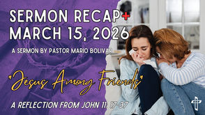 Sermon Recap+ March 15, 2026