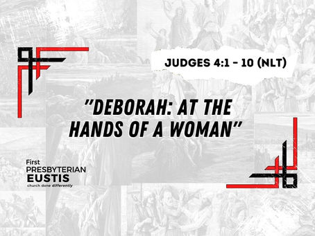 "Deborah: At The Hands of a Woman" 